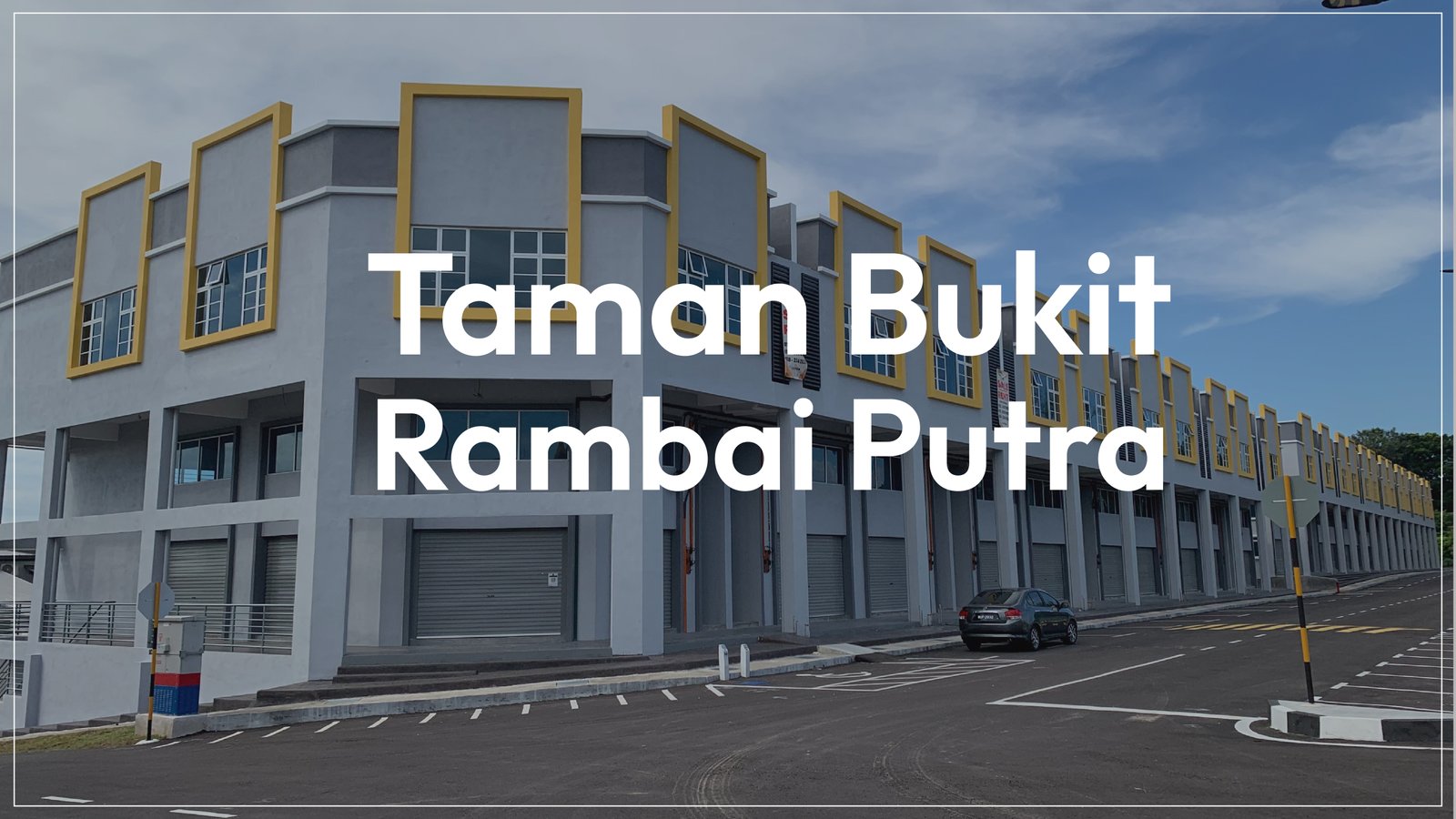 Shoplot Taman Bukit Rambai Putra